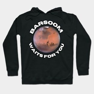 Barsoom Waits For You Hoodie